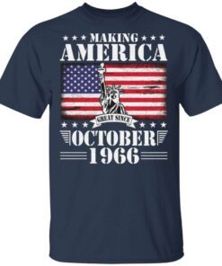 Making America Great Since October 1966 Happy Birthday 54 Years Old To Me You Dad Mom Son Daughter T-Shirt