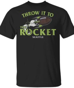 Throw it to the rocket T-Shirt