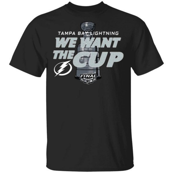 Tampa Bay Lightning We Want The Cup T-Shirt
