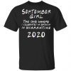 September Girl Celebrated Birthday Quarantine Classic T-Shirt