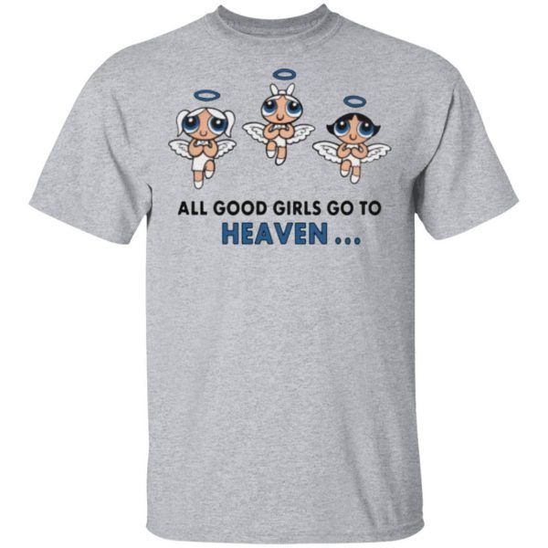 ALL Good Girls Go To Heaven, Bad Girl Go To Cancun T-Shirt G500 5.3 oz. T-Shirt G500L Ladies’ 5.3 oz. T-S Position Position
