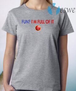 Auntie Bev Ms Club O2 Fun I’m Full Of It T-Shirt