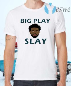 Big Play Slay T-Shirts