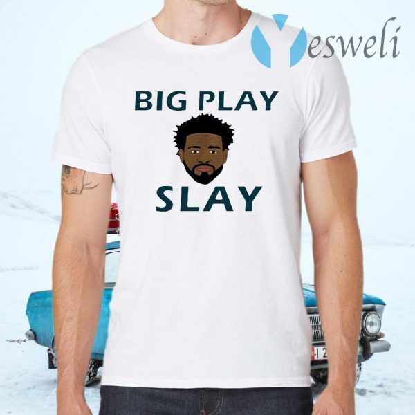 Big Play Slay T-Shirts