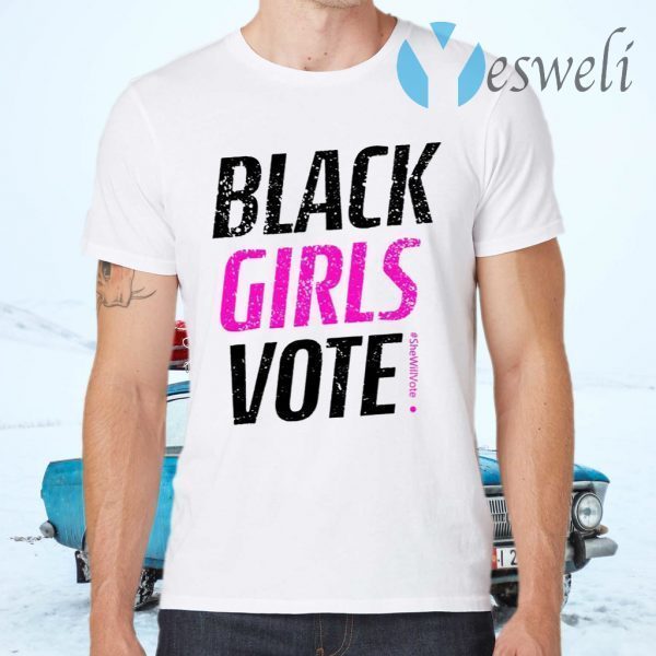 Black Girls Vote #SheWillVote T-Shirts
