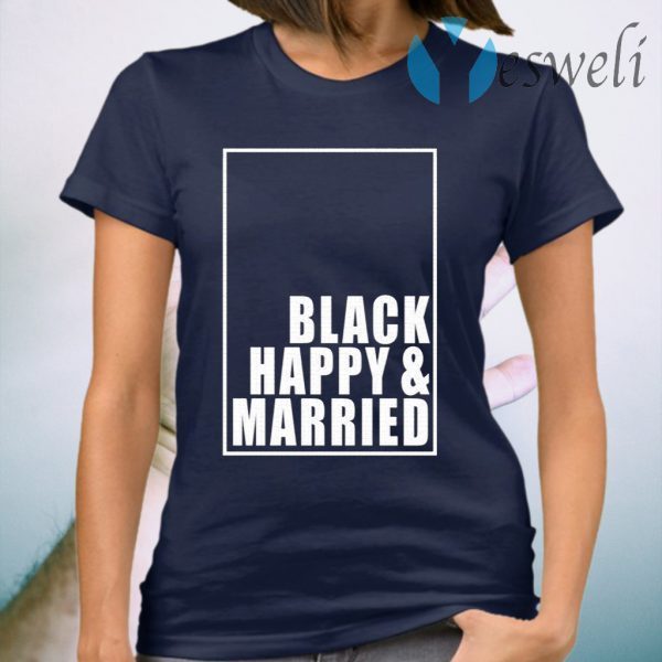 Black Happy And Married T-Shirt