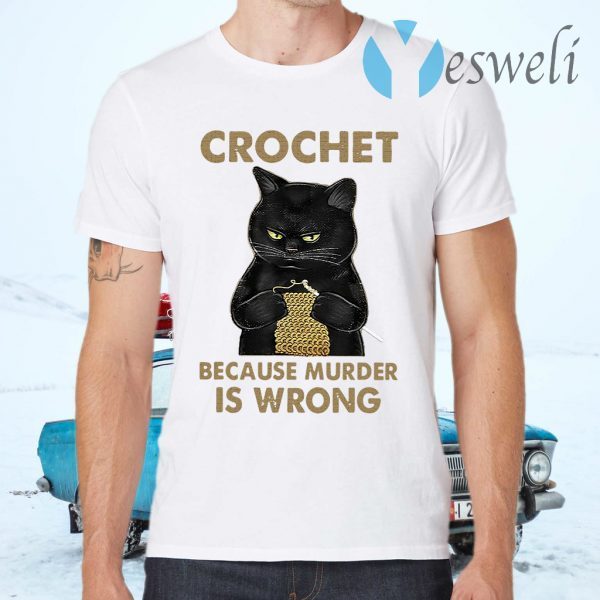 Black cat crochet because murder is wrong T-Shirts