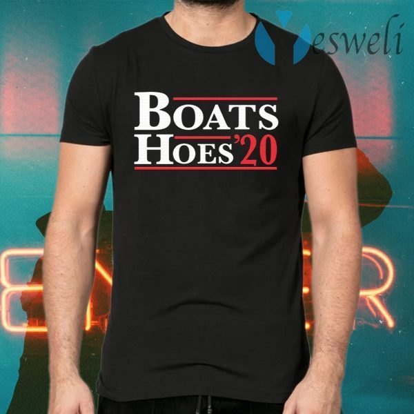 Boats and hoes 2020 T-Shirts
