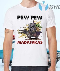 Boba Fett and Baby Yoda pew pew madafakas T-Shirts