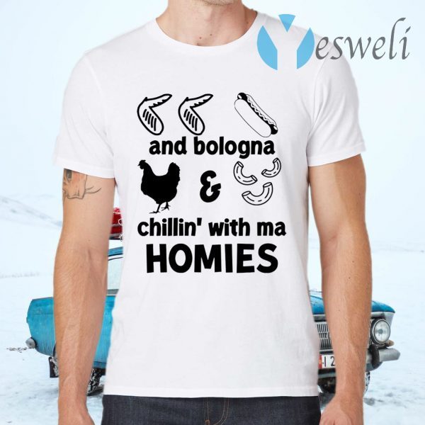 Chicken wing hot dog and bologna chicken and macaroni chillin with ma homies T-Shirts