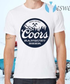 Coors Banquet Beer Protect Our West T-Shirts