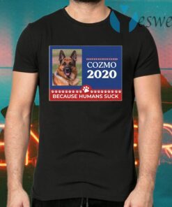Cozmo 2020 Because Humans Sucks T-Shirts
