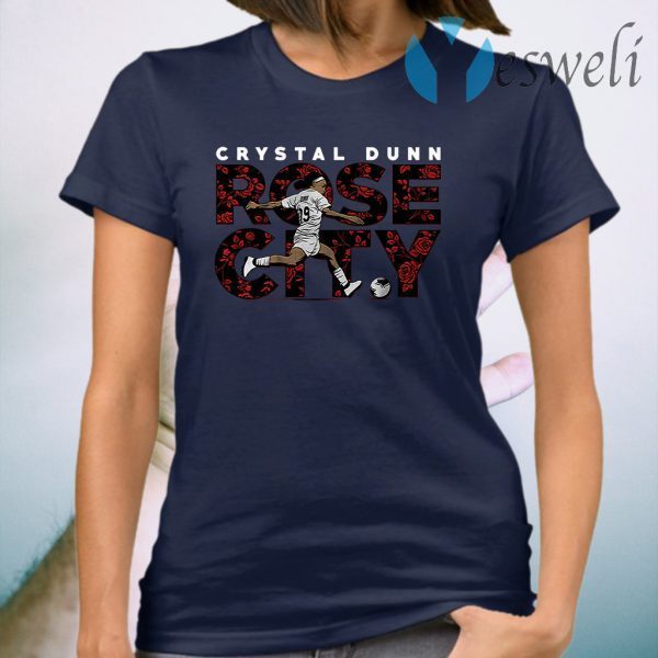 Crystal dunn rose city T-Shirt