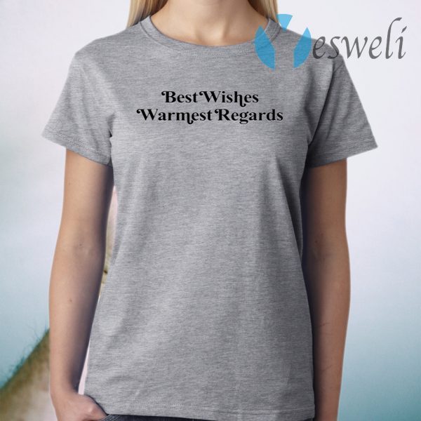 Darling Schitt’s Creek Best Wishes Warmest Regards T-Shirt