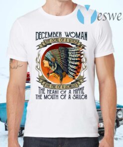 December Woman The Soul Of A Witch The Fire Of A Lioness Native American Woman T-Shirts