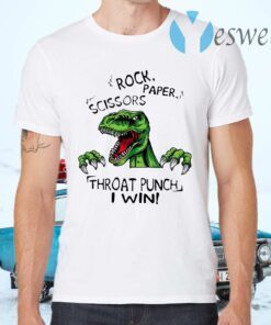 Dinosaur T Rex Rock Paper Scissors Throat Punch I Win T-Shirts