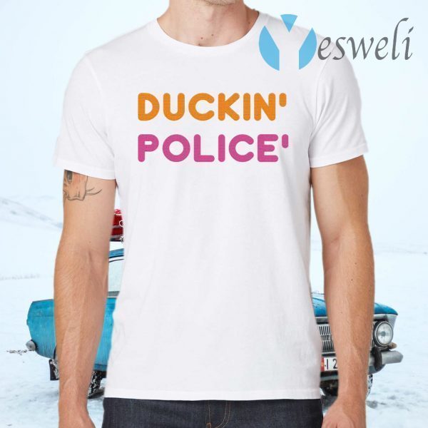 Duckin police T-Shirts