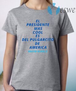 El presidente mas cool es del pulgarcito de America T-Shirt