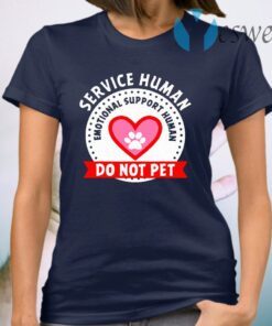 Emotional support human T-Shirt