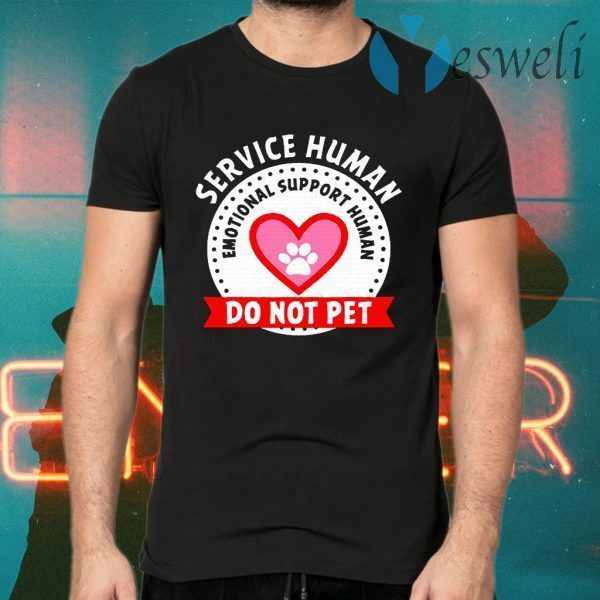 Emotional support human T-Shirts