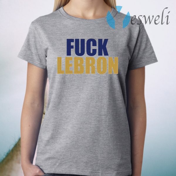 Fuck LeBron T-Shirt