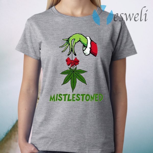 Grinch Hand Holding Weed Mistlestoned Christmas T-Shirt