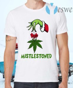 Grinch Hand Holding Weed Mistlestoned Christmas T-Shirts