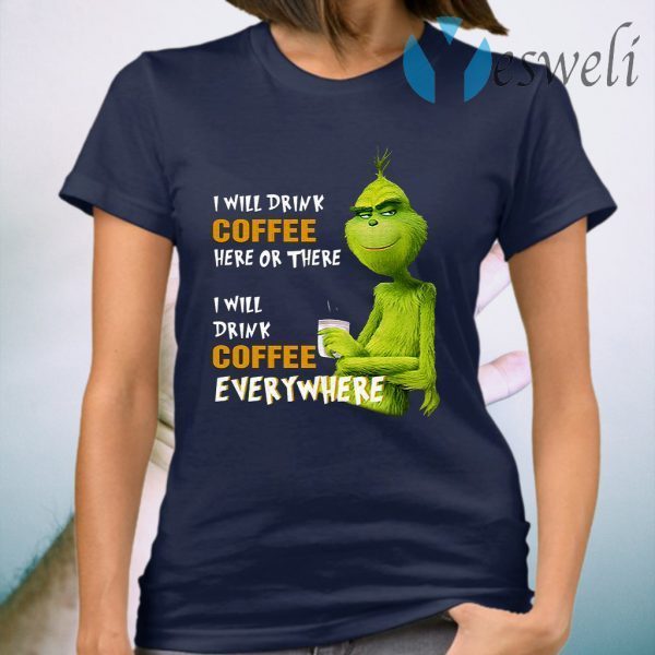 Grinch coffee T-Shirt