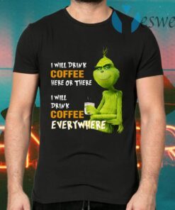 Grinch coffee T-Shirts