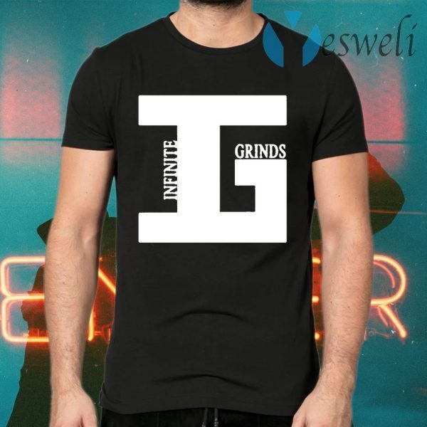 Grinds Infinite T-Shirts