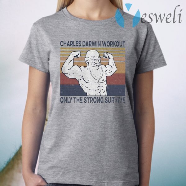 Gym Charles darwin workout only the strong survive vintage T-Shirt