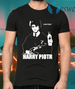 Harry Piotr Cyka Blyat T-Shirts