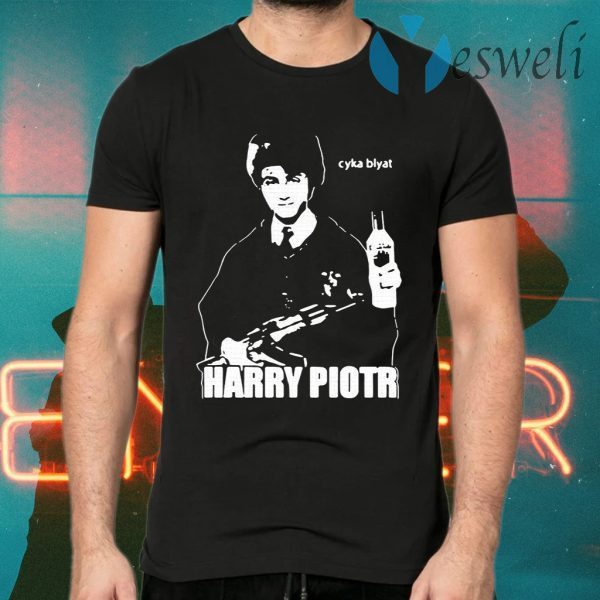 Harry Piotr Cyka Blyat T-Shirts