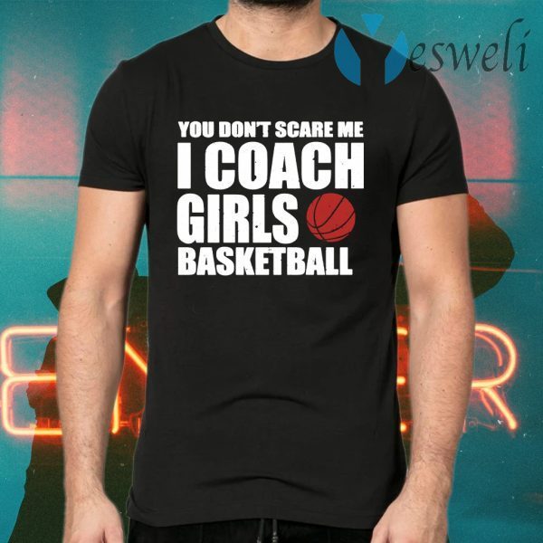 I Coach Girls Basketball T-Shirts