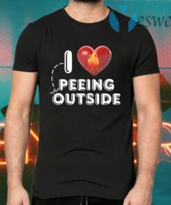 I Love Peeing Outside T-Shirts