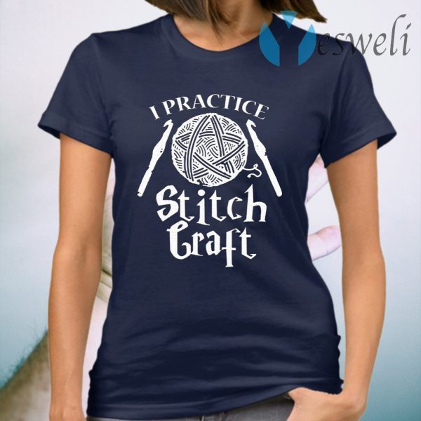 I Practice Stitch Craft Crochet T-Shirt