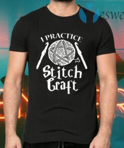 I Practice Stitch Craft Crochet T-Shirts
