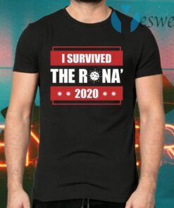 I Survive The ‘Rona 2020 Funny Covid-19 T-Shirts