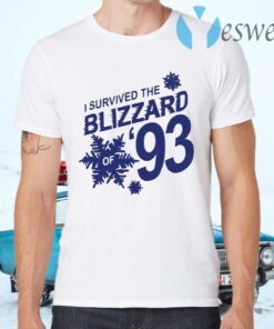I Survived The Blizzard of 93 T-Shirts