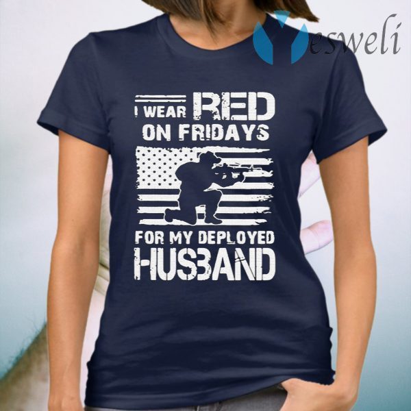 I Wear Red On Friday For My Deployed Husband T-Shirt