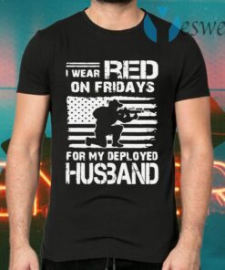 I Wear Red On Friday For My Deployed Husband T-Shirts