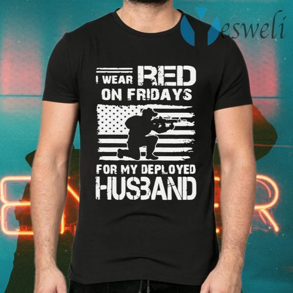 I Wear Red On Friday For My Deployed Husband T-Shirts