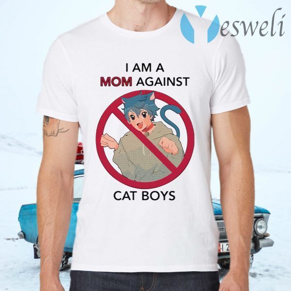 I am a Mom against cat boys T-Shirts