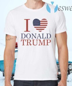 I love trump T-Shirts