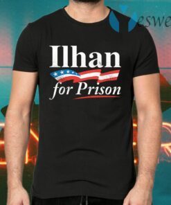 Ilhan For Prison T-Shirts