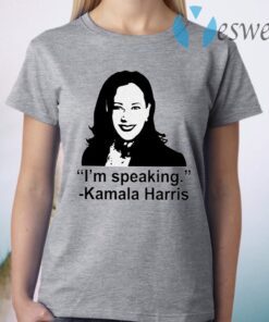 I’m Speaking Kamala Harris. T-Shirt