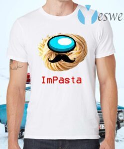 Impasta Italian Us Impostor Moustache T-Shirts