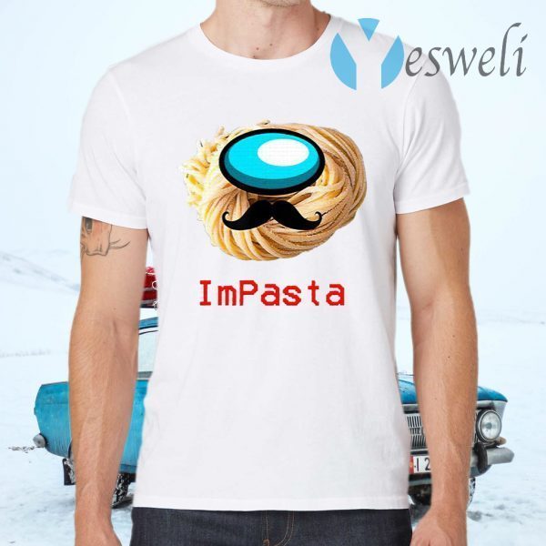 Impasta Italian Us Impostor Moustache T-Shirts