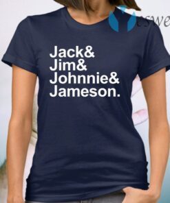 Jack Jim Johnnie Jameson T-Shirt