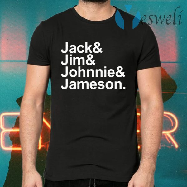 Jack Jim Johnnie Jameson T-Shirts